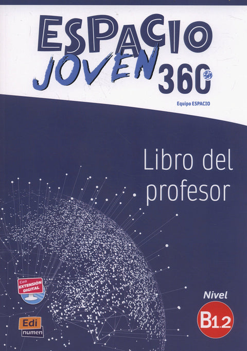  ESPACIO JOVEN 360º - LIBRO DEL PROFESOR. NIVEL B1.2 