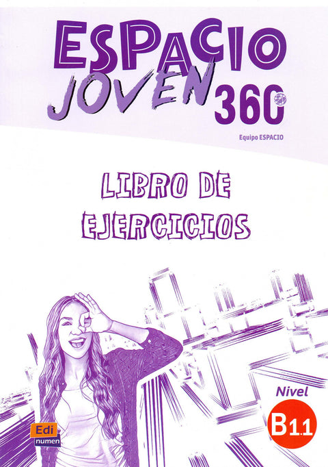  ESPACIO JOVEN 360º EJERCICIOS NIVEL B1.1 