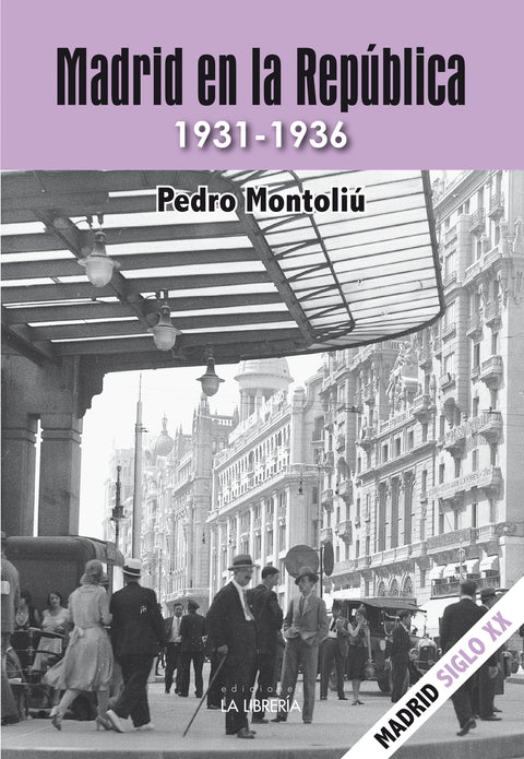  Madrid en la república. 1931-1936 