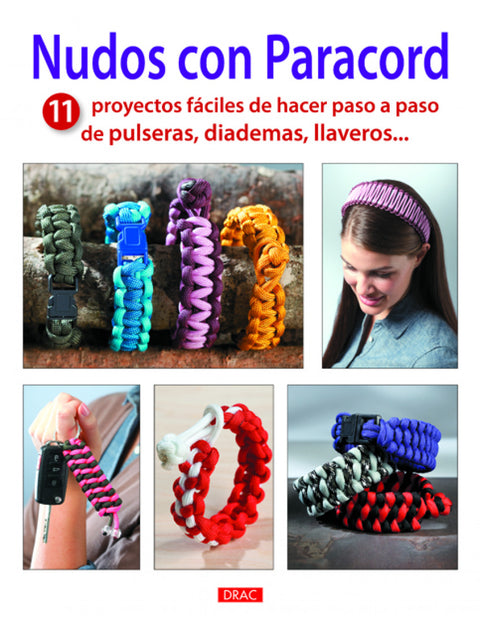  Nudos con paracord.11 proyectos fáciles de hacer pulserqas diademas 