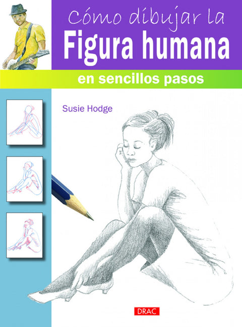  Cómo dibujar la figura humana en sencillos pasos 