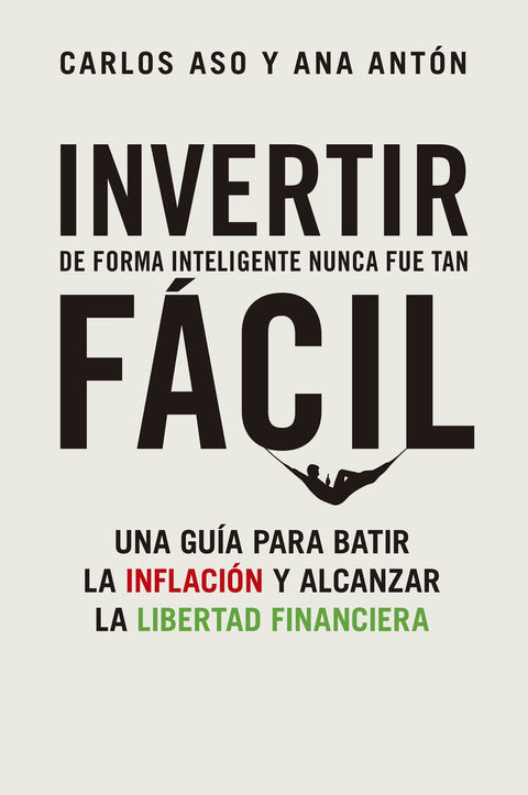  Invertir de forma inteligente nunca fue tan fácil 