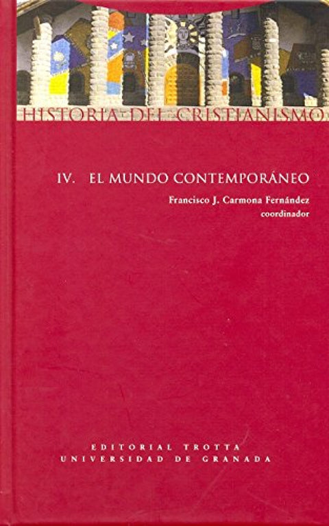  IV.Historia cristianismo: Mundo contemporaneo 