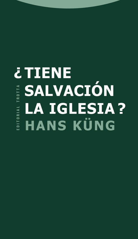  ¿Tiene salvación la Iglesia? 