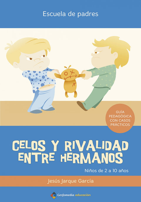  Celos y rivalidad entre hermanos 
