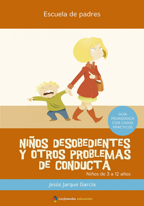  Niños desobedientes y otros problemas de conducta 