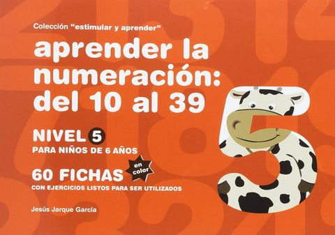  APRENDER NUMERACIÓN:DEL 10 AL 39 