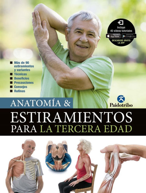  ANATOMÍA Y ESTIRAMIENTOS PARA LA TERCERA EDAD 