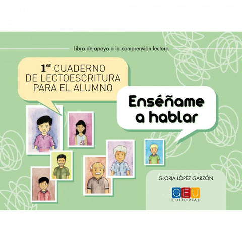  Primer cuaderno de lectoescritura para el alumno. Enséñame a hablar 