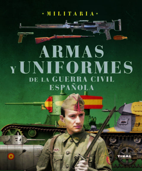  Armas y uniformes de la guerra civil española 