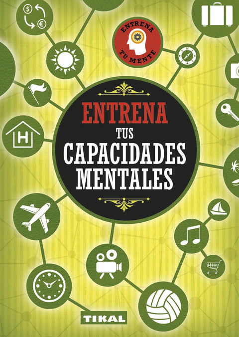  Entrena tus capacidades mentales 