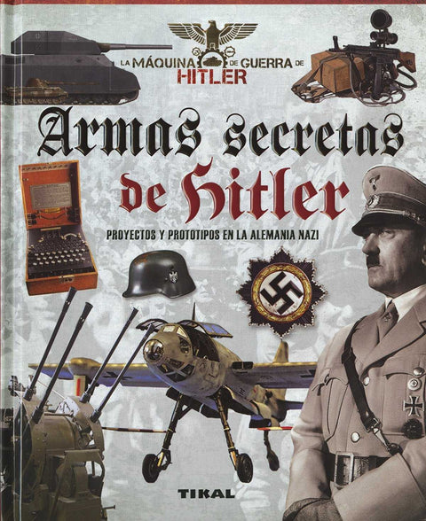  ARMAS SECRETAS DE HITLER 