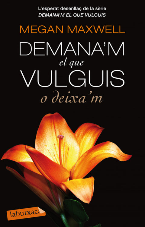  III.Demana'm el que vulguis o deixa'm 