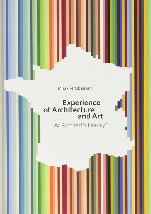  EXPERIENCE ARCHITECTURE AND ART 