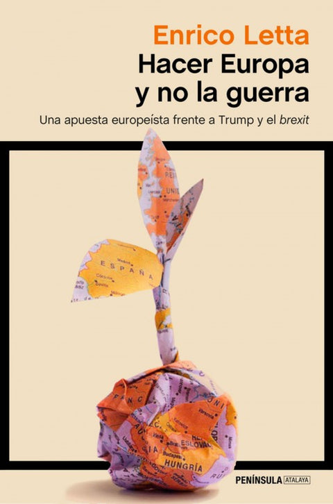  HACER EUROPA Y NO LA GUERRA 