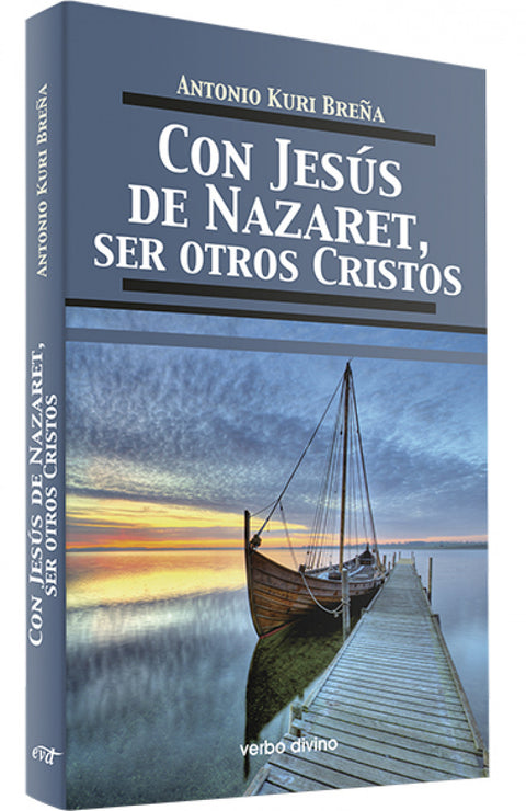  Con Jesus Nazaret, ser otros Cristos.(Teologia) 