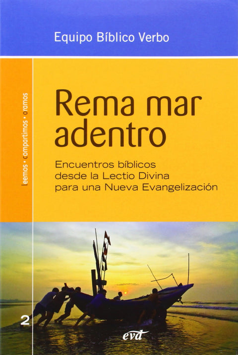  Rema mar adentro.(Animacion Biblica Pastoral) 