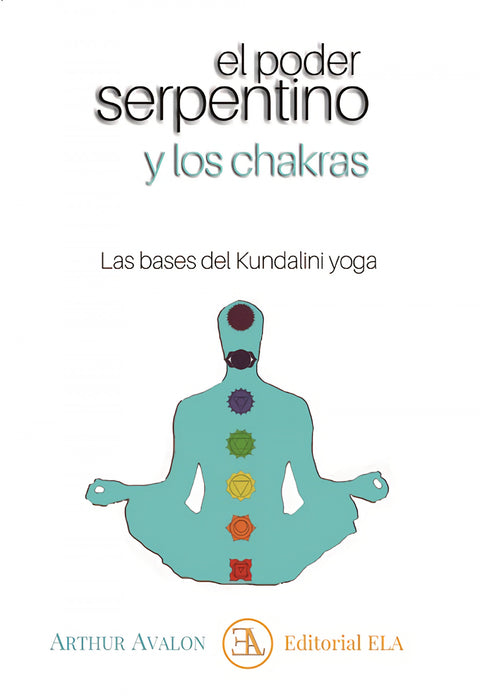  EL PODER SERPENTINO Y LOS CHAKRAS 