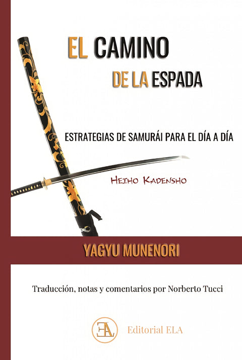  Heiho Kadensho. El camino de la espada 