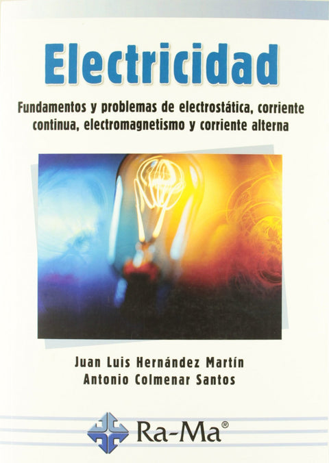  ELECTRICIDAD: FUND.Y PROBL.ELECTROSTATICOS. 