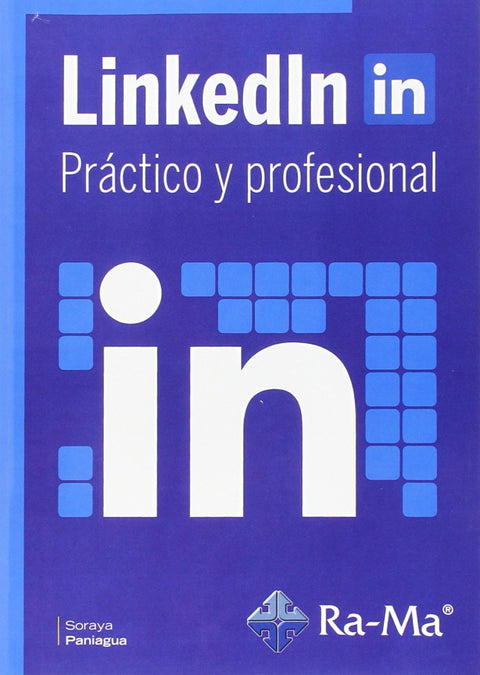  LINKEDIN: PRACTICO Y PROFESIONAL 