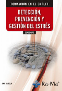  SEAD048PO Detección, prevención y gestión del Estrés 