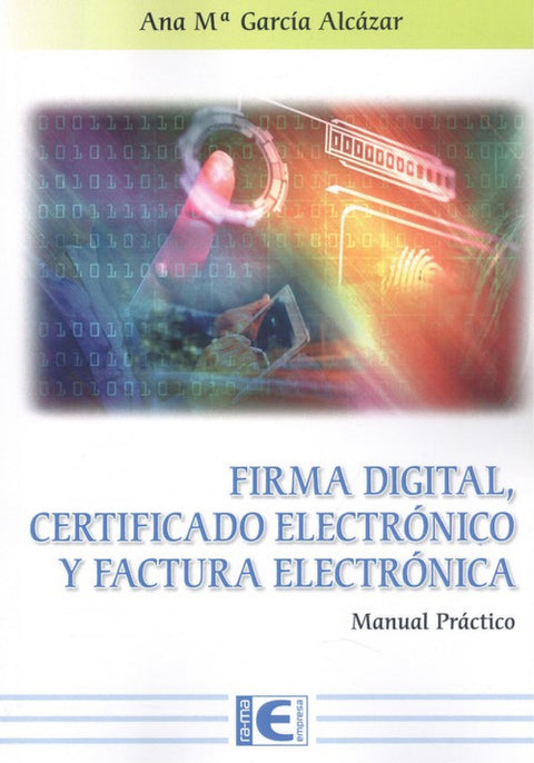  Firma digital, certificado electrónico y factura electrónica 
