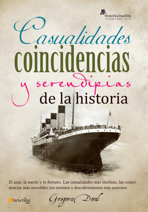  Casualidades, coincidencias y serendipias de la historia 