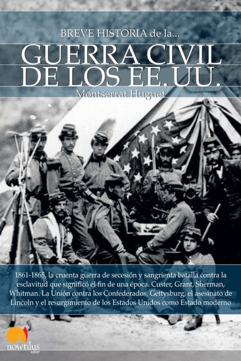  Breve historia de la guerra civil de los Estados Unidos 