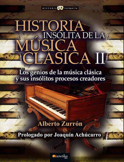  Historia insólita de la música clásica II 