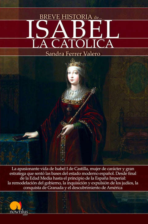  BREVE HISTORIA DE ISABEL LA CATÓLICA 