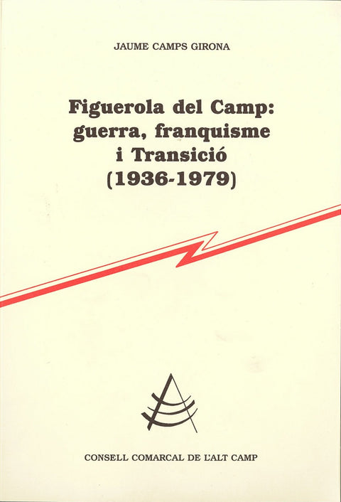  Figuerola del Camp: guerra, franquisme i Transició (1936-1979) 