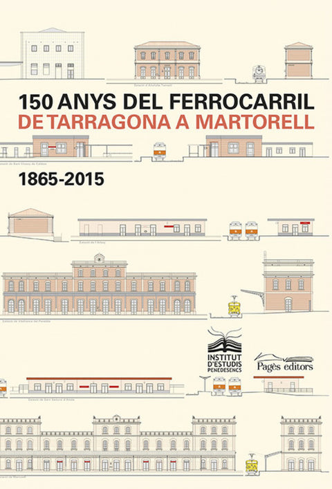  150 anys del ferrocarril de Tarragona a Martorell 