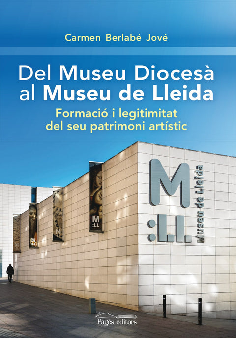  DEL MUSEU DIOCESÀ AL MUSEU DE LLEIDA. 