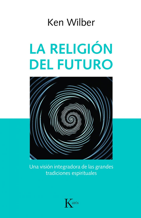 LA RELIGIÓN DEL FUTURO 