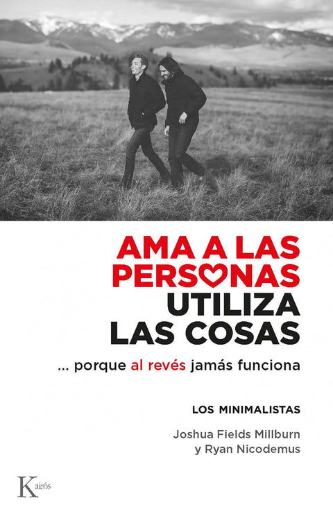  Ama a las personas, utiliza las cosas 