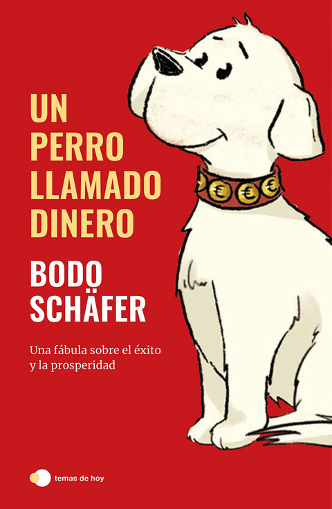  UN PERRO LLAMADO DINERO 
