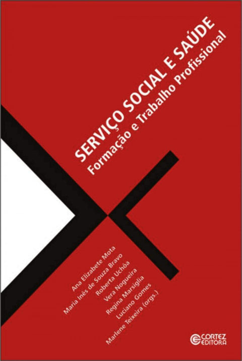  Serviço Social e saúde: formação e trabalho profissional 