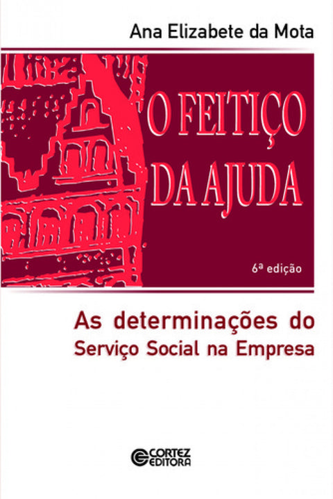  O feitiço da ajuda: as determinações do serviço social na em 