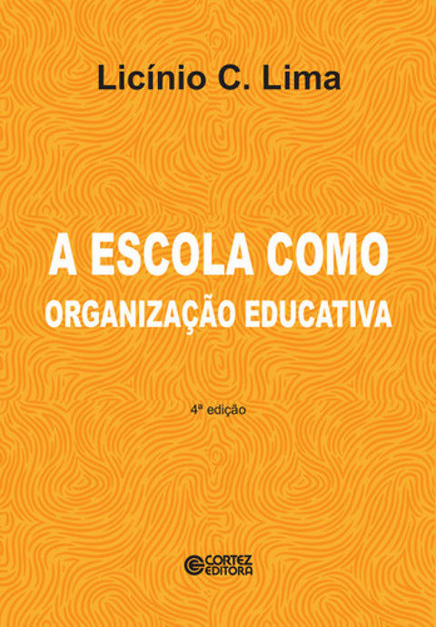  A escola como organização educativa: uma abordagem sociológi 