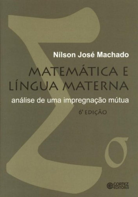 Matemática e l¡ngua materna: análise de uma impregnação mútu