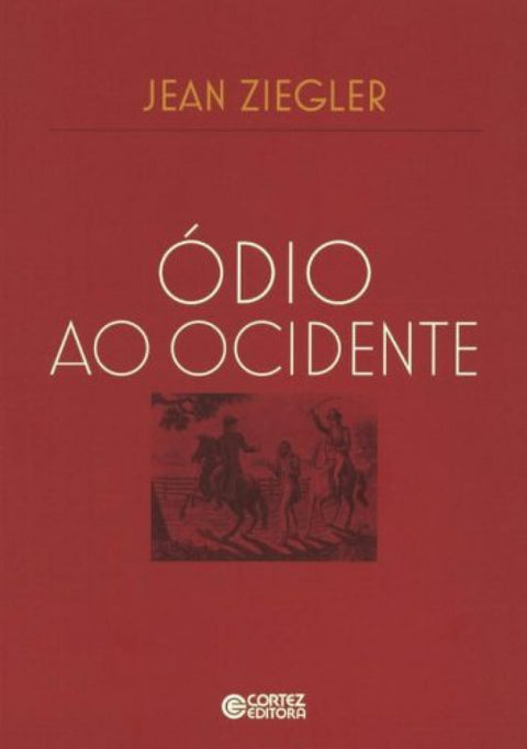  Ódio ao Ocidente 