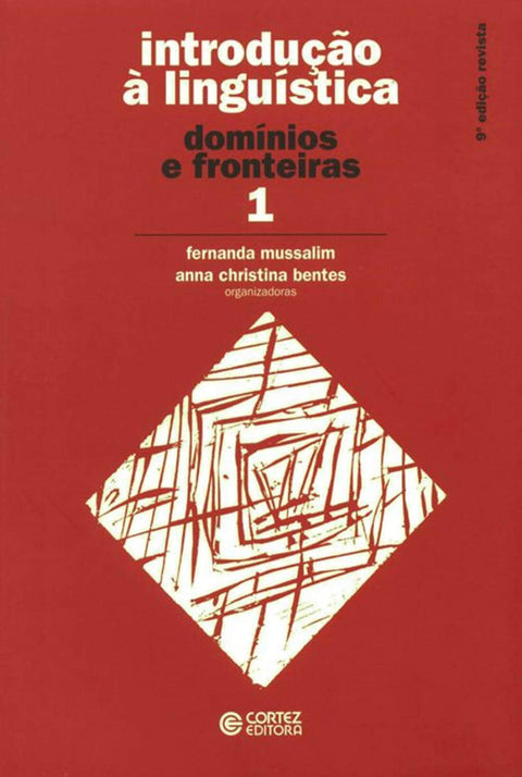  Introdução à Linguística: vol. 1 - domínios e fronteiras 