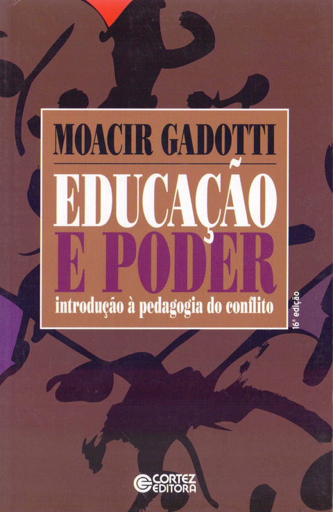  Educação e poder: introdução à pedagogia do conflito 