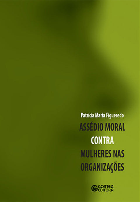  Assédio moral contra mulheres nas organizações 
