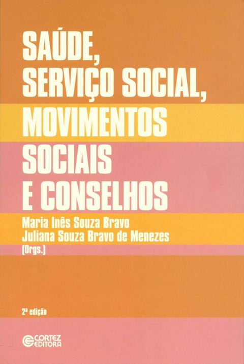  Saúde, Serviço Social, movimentos sociais e conselhos: desaf 