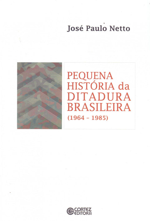  Pequena história da ditadura brasileira (1964-1985) 