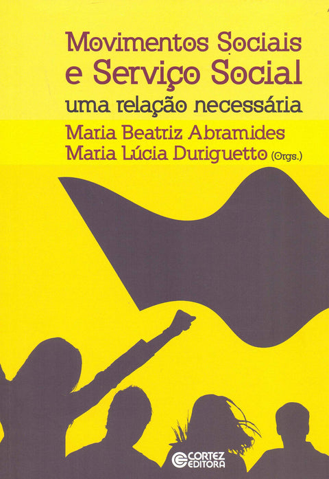  Movimentos sociais e Serviço Social: uma relação necessária 