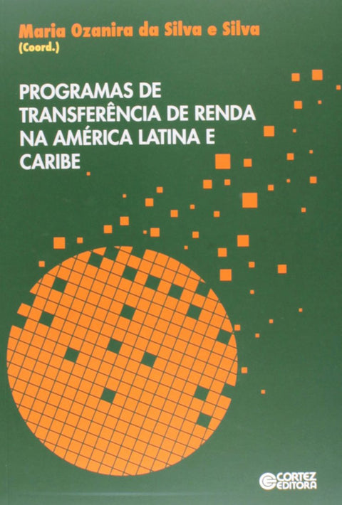  Programas de transferência de renda na América Latina e Cari 