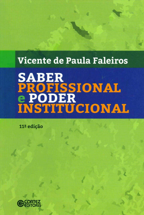  Saber profissional e poder institucional 